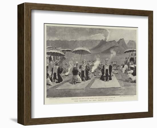 The Worship of the Bromo in Java-Joseph Nash-Framed Giclee Print