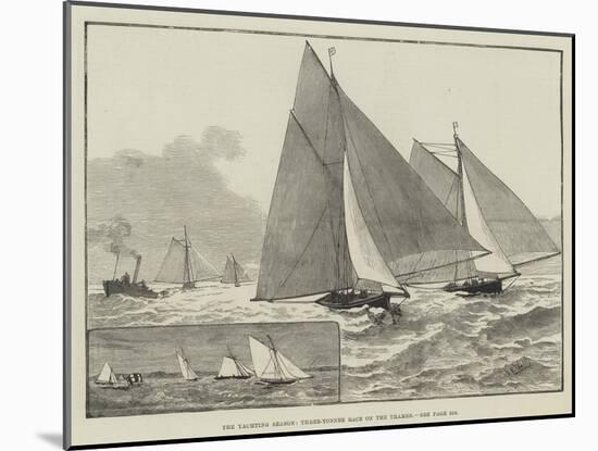 The Yachting Season, Three-Tonner Race on the Thames-null-Mounted Giclee Print