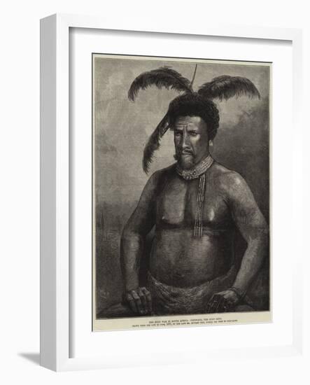 The Zulu War in South Africa, Cetewayo, the Zulu King-William Heysham Overend-Framed Giclee Print