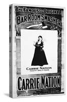 Theatre Poster Depicting Carry Nation (1846-1911) Holding Her Destructive Axe (Litho)-American-Stretched Canvas