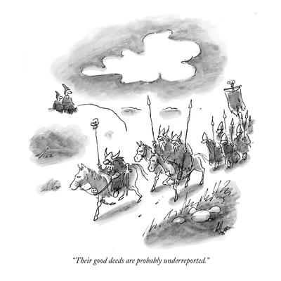 Their good deeds are probably underreported. Their good deeds are probably underreported.
