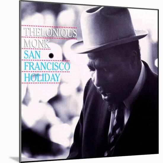 Thelonious Monk - San Francisco Holiday-null-Mounted Art Print