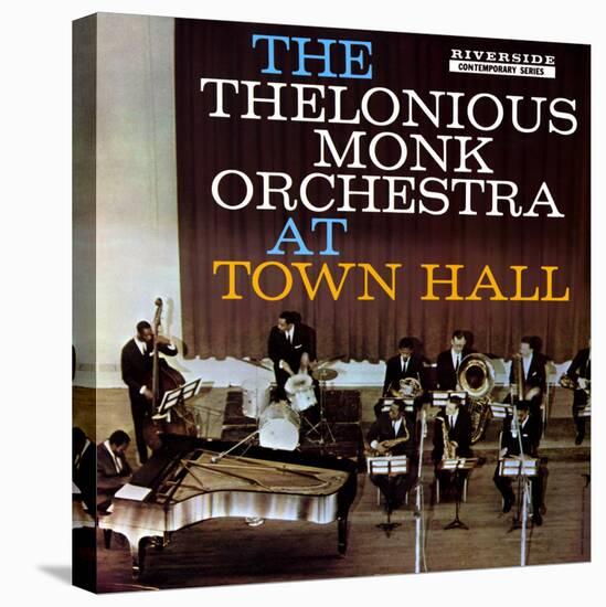 Thelonious Monk - The Thelonious Monk Orchestra in Town Hall-null-Stretched Canvas