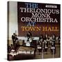 Thelonious Monk - The Thelonious Monk Orchestra in Town Hall-null-Stretched Canvas