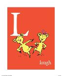 L is for Laugh (green)-Theodor (Dr. Seuss) Geisel-Art Print