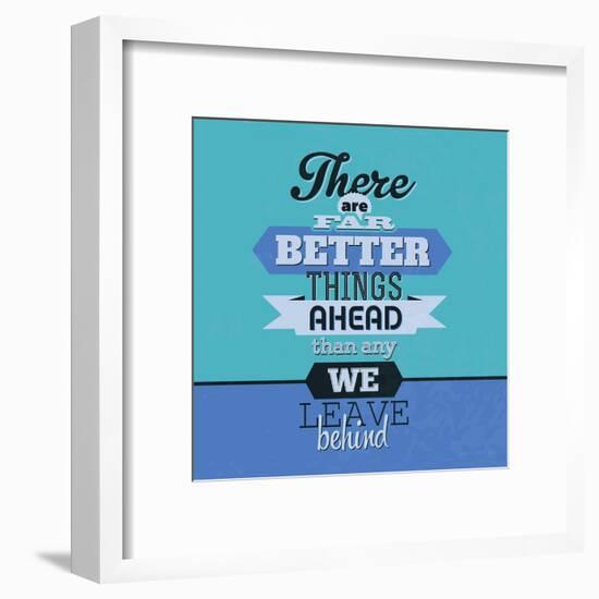 There are Far Better Things Ahead 1-Lorand Okos-Framed Art Print