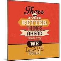 There are Far Better Things Ahead-Lorand Okos-Mounted Art Print