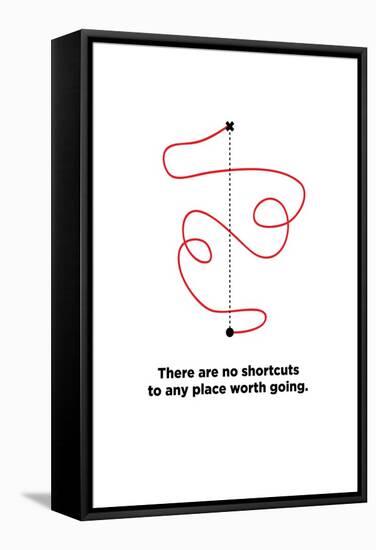 There are No Shortcuts to Any Place worth Going. (Motivational Startup Quote Vector Poster Design)-Orange Vectors-Framed Stretched Canvas