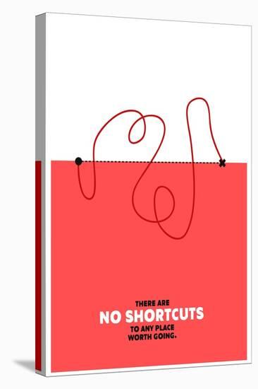 There are No Shortcuts to Any Place worth Going. (Motivational Startup Quote Vector Poster Design)-Orange Vectors-Stretched Canvas