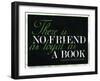 There Is No Friend as Loyal as a Book Hemingway Quote-null-Framed Art Print