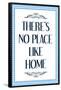 There's No Place Like Home Wizard of Oz Movie Quote Poster-null-Framed Poster