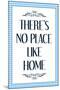 There's No Place Like Home Wizard of Oz Movie Quote Poster-null-Mounted Poster