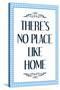 There's No Place Like Home Wizard of Oz Movie Quote Poster-null-Stretched Canvas
