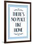 There's No Place Like Home Wizard of Oz Movie Quote-null-Framed Art Print