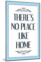 There's No Place Like Home - Wizard of Oz-null-Mounted Poster