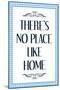 There's No Place Like Home - Wizard of Oz-null-Mounted Poster