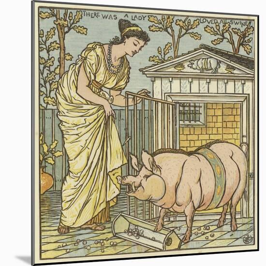 There Was a Lady Loved a Swine-Walter Crane-Mounted Giclee Print