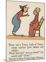 There Was a Young Lady of Parma, Whose Conduct Grew Calmer and Calmer-Edward Lear-Mounted Giclee Print