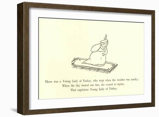 There Was a Young Lady of Turkey, Who Wept When the Weather Was Murky-Edward Lear-Framed Giclee Print