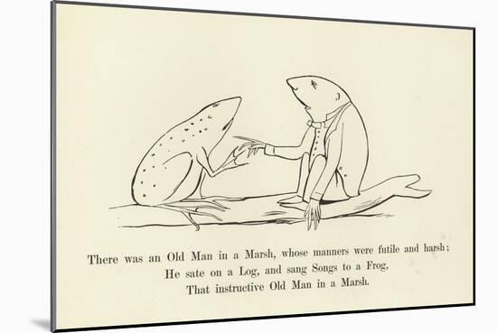 There Was an Old Man in a Marsh, Whose Manners Were Futile and Harsh-Edward Lear-Mounted Premium Giclee Print