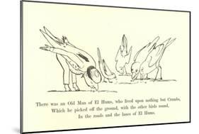 There Was an Old Man of El Hums, Who Lived Upon Nothing But Crumbs-Edward Lear-Mounted Giclee Print