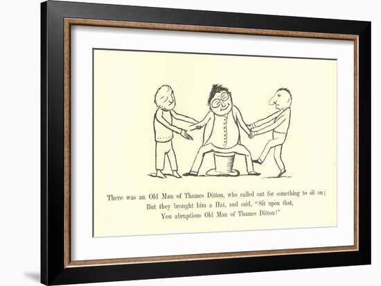 There Was an Old Man of Thames Ditton, Who Called Out for Something to Sit On-Edward Lear-Framed Giclee Print