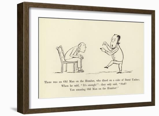 There Was an Old Man on the Humber, Who Dined on a Cake of Burnt Umber-Edward Lear-Framed Giclee Print