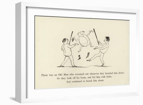 There Was an Old Man, Who Screamed Out Whenever They Knocked Him About-Edward Lear-Framed Giclee Print