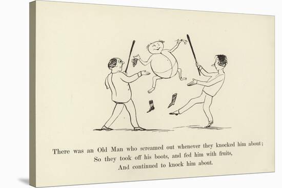 There Was an Old Man, Who Screamed Out Whenever They Knocked Him About-Edward Lear-Stretched Canvas