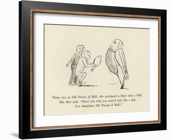 There Was an Old Person of Brill, Who Purchased a Shirt with a Frill-Edward Lear-Framed Giclee Print