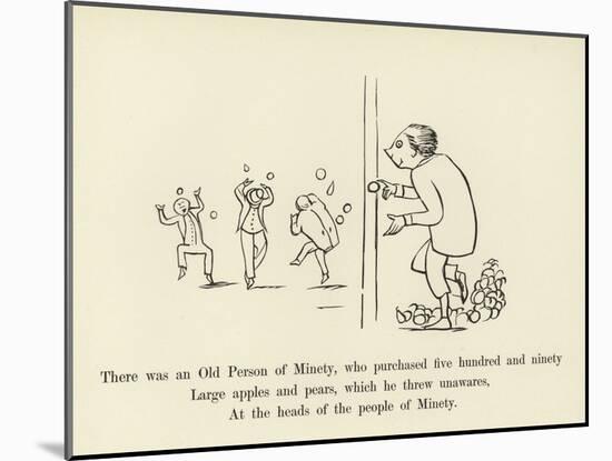 There Was an Old Person of Minety, Who Purchased Five Hundred and Ninety Large Apples and Pears-Edward Lear-Mounted Giclee Print