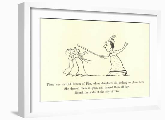 There Was an Old Person of Pisa, Whose Daughters Did Nothing to Please Her-Edward Lear-Framed Giclee Print