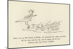 There Was an Old Person of Shields, Who Frequented the Valleys and Fields-Edward Lear-Mounted Giclee Print