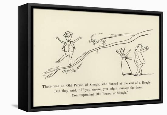 There Was an Old Person of Slough, Who Danced at the End of a Bough-Edward Lear-Framed Stretched Canvas