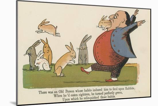 There Was an Old Person Whose Habits Induced Him to Feed Upon Rabbits-Edward Lear-Mounted Giclee Print