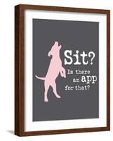 Theres an App for That-Dog is Good-Framed Art Print