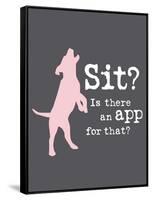 Theres an App for That-Dog is Good-Framed Stretched Canvas