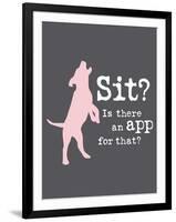 Theres an App for That-Dog is Good-Framed Art Print