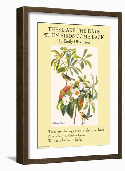 These Are the Day When Birds Come Back-Emily Dickinson-Framed Art Print