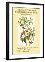 These Are the Day When Birds Come Back-Emily Dickinson-Framed Art Print