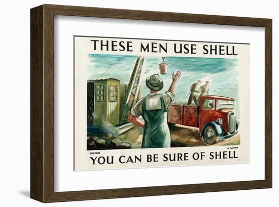 These Men Use Shell - Builders-null-Framed Art Print