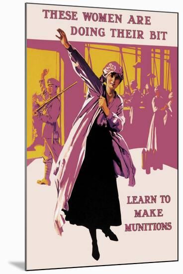 These Women Are Doing Their Bit: Learn to Make Munitions-null-Mounted Art Print