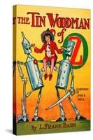 Thetin Woodsman of Oz-John R. Neill-Stretched Canvas