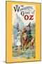 Thewonderful Game of Oz-John R. Neill-Mounted Art Print