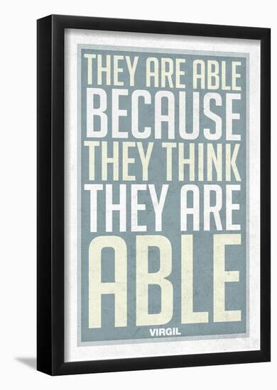 They Are Able Because They Think They Are-null-Framed Poster