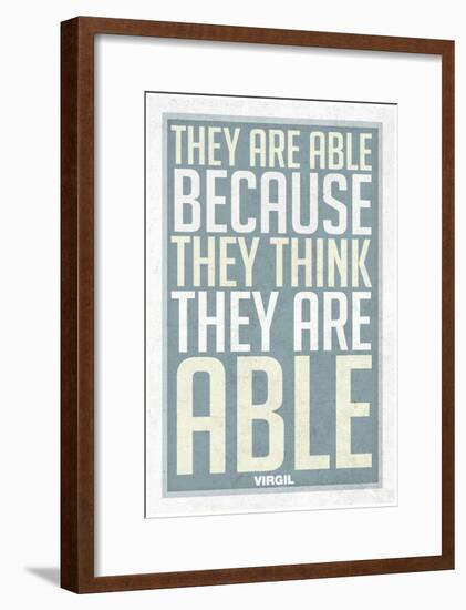 They Are Able Because They Think They Are-null-Framed Poster