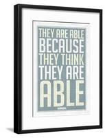 They Are Able Because They Think They Are-null-Framed Poster