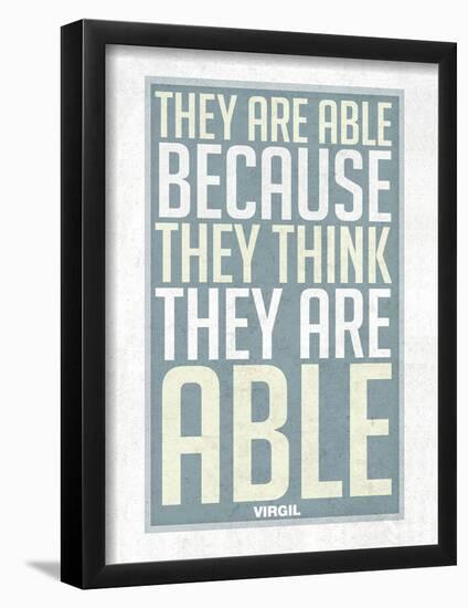 They Are Able Because They Think They Are-null-Framed Poster