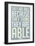 They Are Able Because They Think They Are-null-Framed Poster