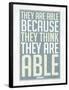 They Are Able Because They Think They Are-null-Framed Poster